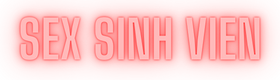 Sex Sinh Vien